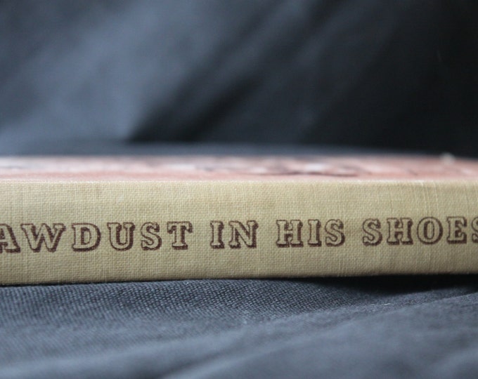 Sawdust in His Shoes First Edition Circus Book 1950 by Eloise Etsy