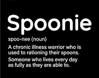 Spoonie Definition Svg Png, Chronic Illness Awareness, Invisible Illness Spoonie Humor Support, Digital Download Sublimation Png, Svg Cricut