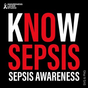 Puede incluir: Gráfico negro con las palabras "KNOW SEPSIS" en letras grandes rojas y blancas. Debajo, el texto "SEPSIS AWARENESS" se muestra en blanco. La imagen incluye una cinta blanca y el texto "AWARENESS LOVER STUDIO".