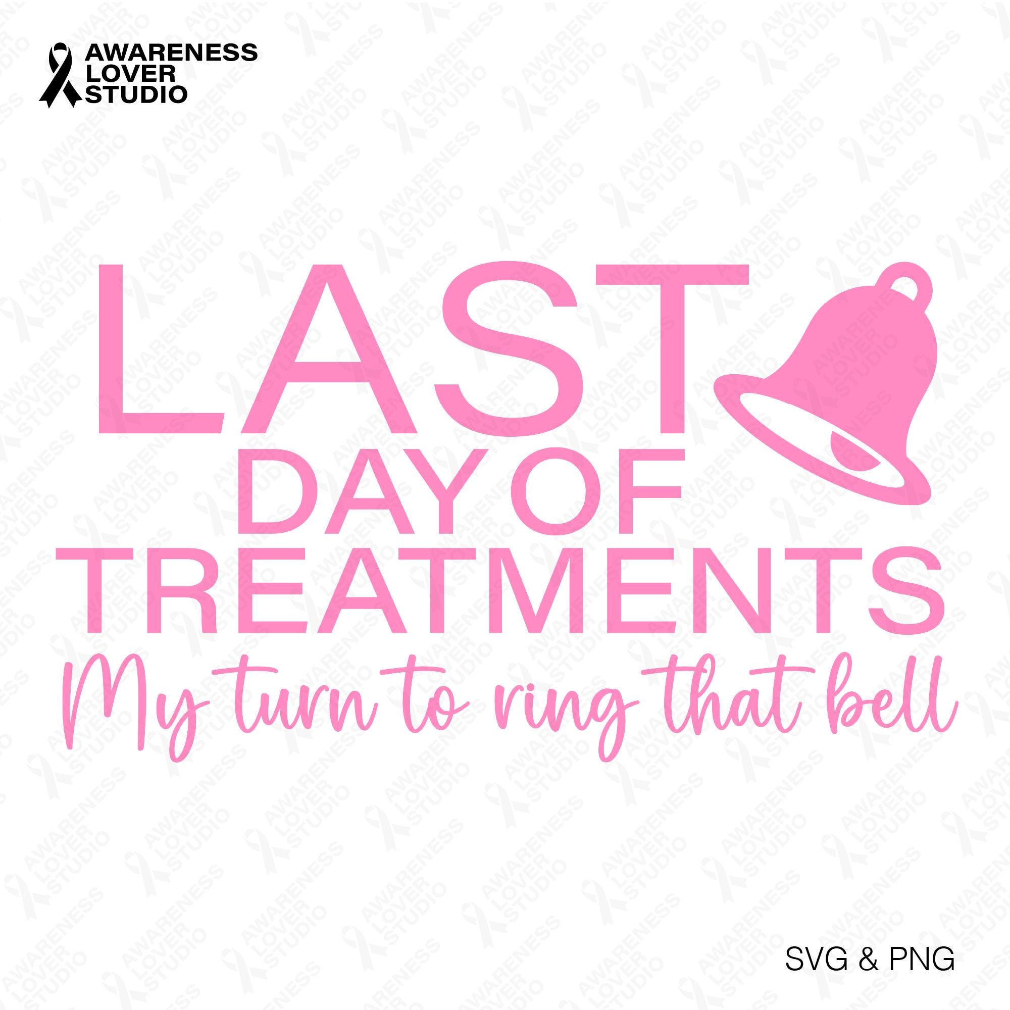 Breast Cancer Awareness SVG PNG: Ring That Bell Last Day of Treatments ...