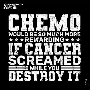 Chemo Would Be So Much More Rewarding Svg Png, Battle Cancer Svg, Survivors Support Gift, Digital Download Sublimation Png & Svg Cricut