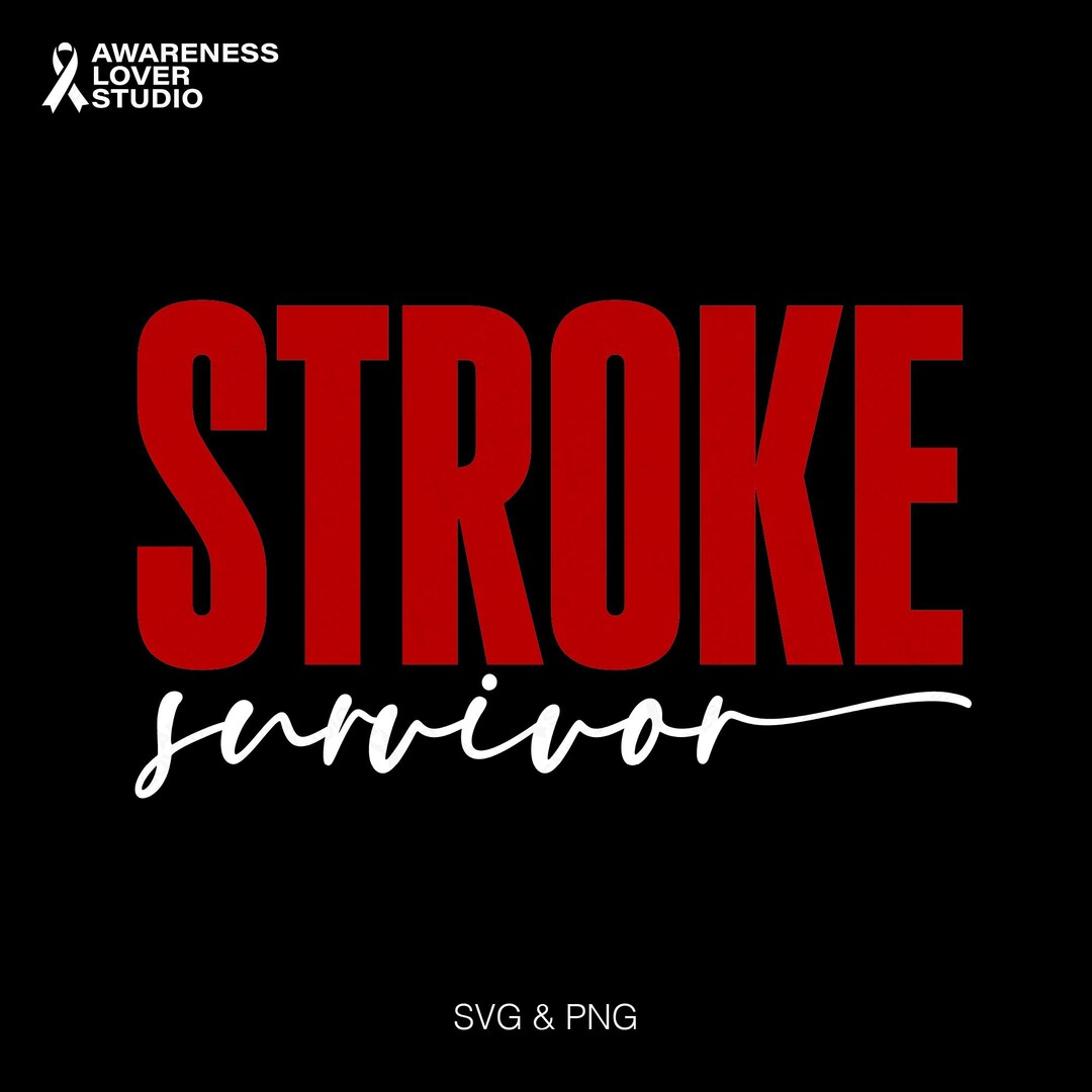 Stroke Survivor Svg Png : Stroke Awareness Red Ribbon Support Recovery ...