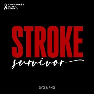 Könnte beinhalten: Schwarzer Hintergrund mit dem Wort "STROKE" in großen roten Buchstaben über dem Wort "survivor" in weißer Schrift. In der oberen linken Ecke befindet sich ein weißes Band und der Text "AWARENESS LOVER STUDIO". Unten steht "SVG & PNG".