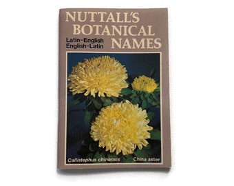 Nuttall’s Botanical Names - Little Vintage Softcover Field Guide - Ready to Ship