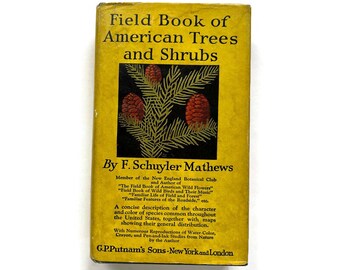 Vintage Field Book of American Trees and Shrubs - Published in 1915 - Seventeenth Impression - Hardcover