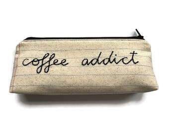 Ready to Ship - Coffee Addict Bag - Handmade Zipper Pouch