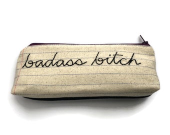 Badass Bitch Zipper Pouch Pencil Case - Made to Order