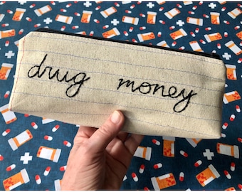 Drug Money Bag - Pencil Case