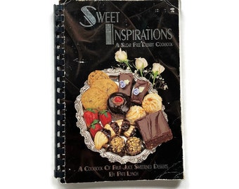 Dulces Inspiraciones - Un libro de recetas de postres sin azúcar - 1992