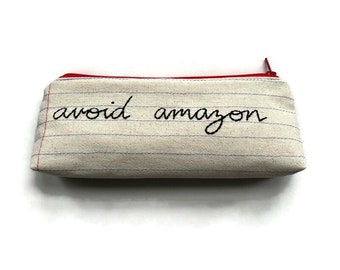 Ready to Ship - Avoid Amazon Bag - Handmade Zipper Pouch Pencil Case