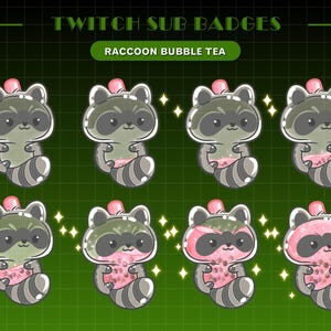 May include: Eight cartoon raccoon badges with bubble tea designs. Each raccoon has a different coloured bubble tea, including green, pink, and clear. The text "TWITCH SUB BADGES" and "RACCOON BUBBLE TEA" are at the top.