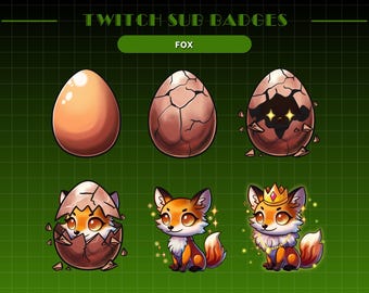 May include: A set of Twitch sub badges featuring a fox. The badges progress from a brown egg to a cracked egg with a fox inside, then to a fox with sparkles and finally a fox wearing a crown and a necklace.