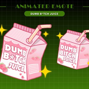 May include: Pink cartoon juice carton with a straw, featuring the text "DUMB B*TCH JUICE" in white letters. The carton has a strawberry design and pink hearts.