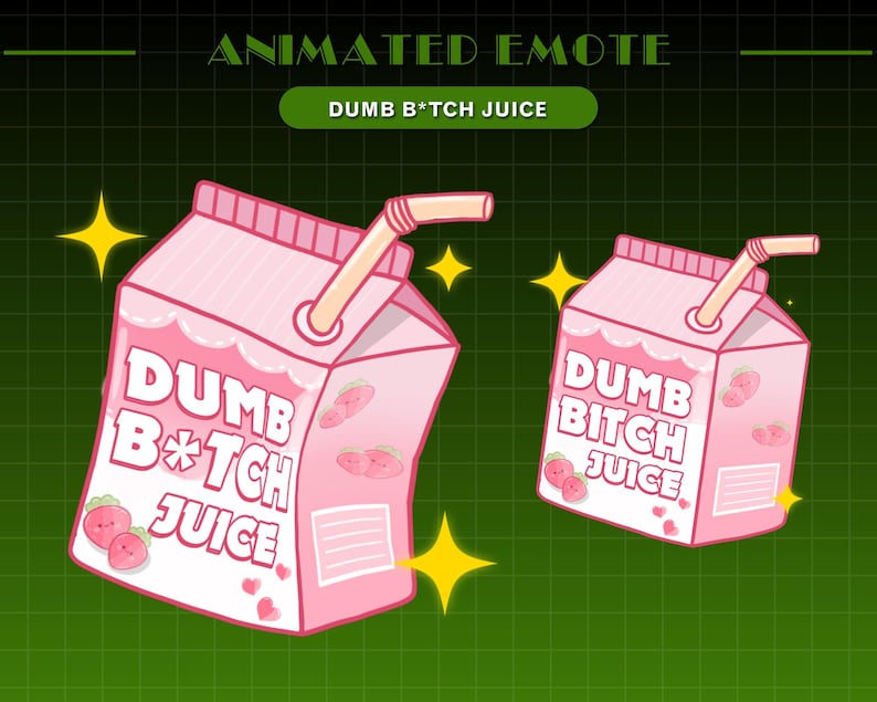 May include: Pink cartoon juice box with a straw, featuring the text "DUMB B*TCH JUICE" in white letters. The box has a strawberry design and pink hearts.