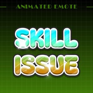 Animated Skill Issue Emote | Funny Discord Emotes | Cute Text Emote for Streamers, VTubers, Creators, Youtube, Kick| GIF Emotes, Text Emotes
