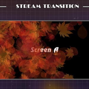 May include: A digital graphic overlay featuring the text STREAM TRANSITION at the top and Screen A in the centre. The design displays a cluster of orange, red, and yellow autumn leaves against a dark background with a subtle purple grid pattern.