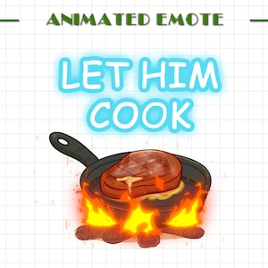 Let Him Cook Animated Emote | Funny Meme Emote | GIF and WEBM for Twitch & Discord | Discord Sticker Youtube GIF Kick Emoji