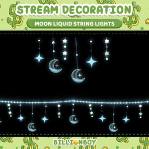 May include: Decorative string lights with a moon and star design. The lights are blue and white, with the text "STREAM DECORATION" and "MOON LIQUID STRING LIGHTS" at the top. The background is green with dollar signs.