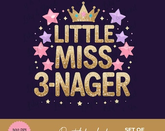 Little Miss 3-Nager Sparkle PNG Bundle – 6 Transparent Birthday Sublimation Designs for Toddler Shirt, Printable Sparkly Threenager Clipart