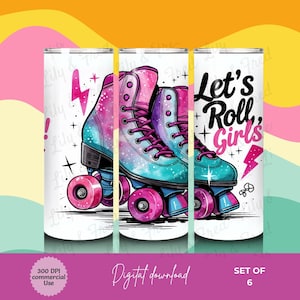 Puede incluir: Juego de seis vasos blancos con un diseño de patines. El diseño presenta un par de patines rosas y azules con el texto "Let's Roll, Girls". Incluye un rayo rosa y estrellas. Descarga digital.