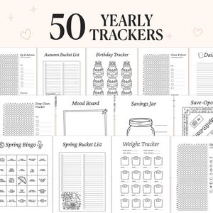May include: A collection of 50 yearly trackers, including a birthday tracker, mood board, and weight tracker. The pages are black and white with various designs and layouts. The text "50 Yearly Trackers" is at the top.