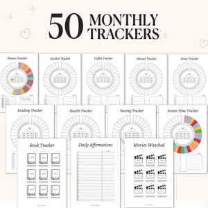 May include: A collection of 50 monthly trackers, including fitness, alcohol, coffee, and stress trackers. The pages feature circular charts and spaces for notes. The text "50 MONTHLY TRACKERS" is displayed at the top.