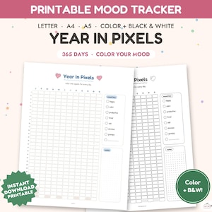 Könnte beinhalten: Ein druckbarer Stimmungstracker mit dem Titel Year in Pixels, der ein 365-Tage-Raster, einen Stimmungsschlüssel mit Kategorien wie happy, calm, productive, tired, sad, anxious, grumpy sowie einen Notizbereich enthält. Erhältlich in Letter, A4 und A5.