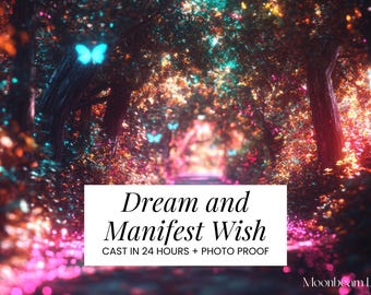 Könnte beinhalten: Ein verträumtes, künstlerisches Bild eines Pfades durch einen farbenfrohen, leuchtenden Wald. Der Text "Dream and Manifest Wish" wird auf einem weißen Rechteck angezeigt. Das Bild zeigt leuchtende blaue Schmetterlinge und eine weiche, magische Atmosphäre.