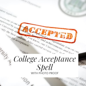 May include: A college acceptance letter with an "ACCEPTED" stamp in orange. The text "College Acceptance Spell with Photo Proof" is displayed below the letter. A pen is visible in the image.