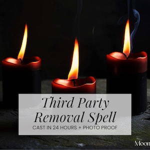 THIRD PARTY REMOVAL Spell - End Affairs, Banish Rivals & Relationship Protection