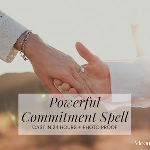 Pode incluir: Imagem de duas mãos unidas, uma com um anel. A sobreposição de texto diz "Powerful Commitment Spell" e "Cast in 24 Hours + Photo Proof". O fundo é uma cena externa desfocada com tons quentes.