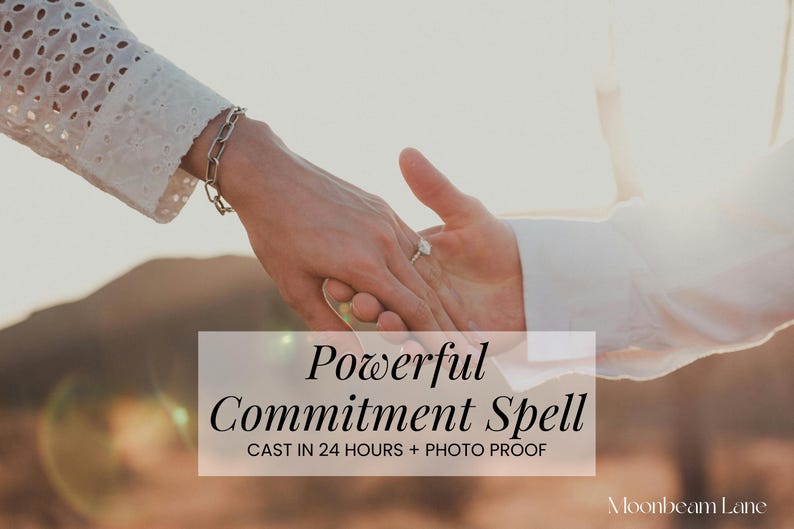 May include: Two hands clasped, one with a ring, with text overlay: "Powerful Commitment Spell" and "Cast in 24 Hours + Photo Proof". The background is a blurred outdoor scene with warm tones.