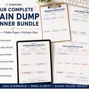 May include: A digital planner bundle titled Your Complete Brain Dump Planner Bundle, featuring four printable and fillable page layouts including Workday Brain Dump, Low-Energy Brain Dump, Evening Mind-Clear Pad, and Brain Reset & Action Pad.