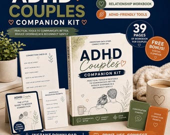 May include: An ADHD Couples Companion Kit featuring a workbook, connection check-in cards, emotional regulation prompts, conversation starters, and deeper connection prompts. The materials include text, line art illustrations, and heart icons.