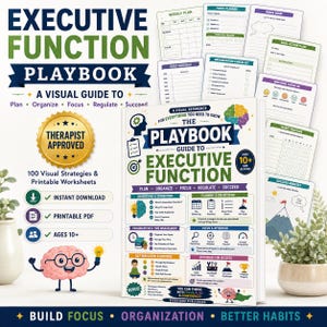 May include: The Executive Function Playbook is a visual guide featuring 100 strategies and printable worksheets. The cover displays the title, a brain illustration, and sections on planning, organizing, focus, and regulation for ages 10 and up.