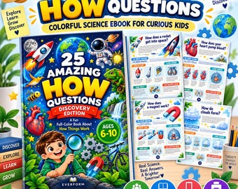 25 Science HOW Questions Ebook, STEM Learning for Kids Ages 6-10 (PDF)