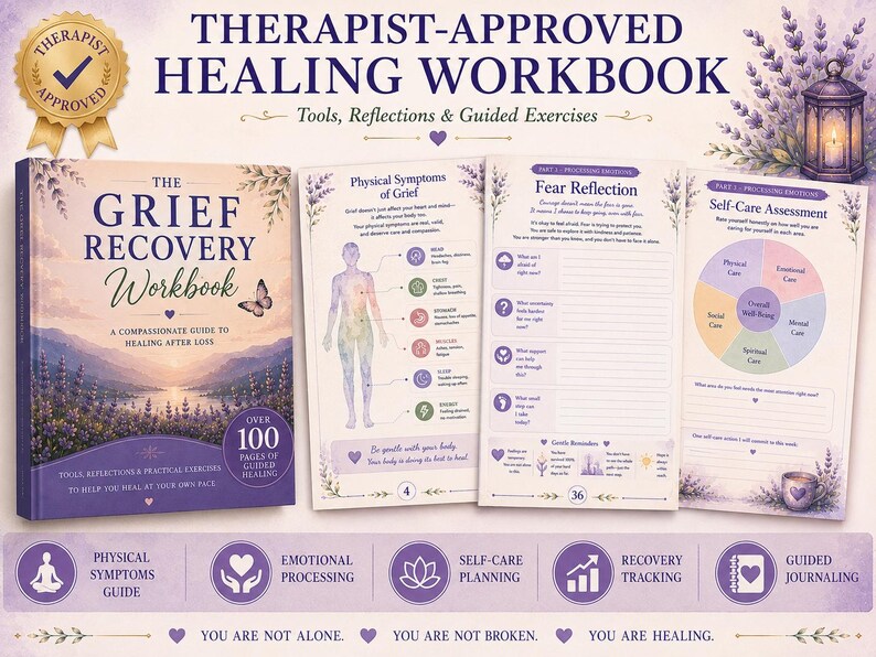 May include: The Grief Recovery Workbook features a lavender-toned cover with a landscape illustration and butterfly. Inside pages display a physical symptoms of grief chart, a fear reflection exercise, and a self-care assessment wheel with text.