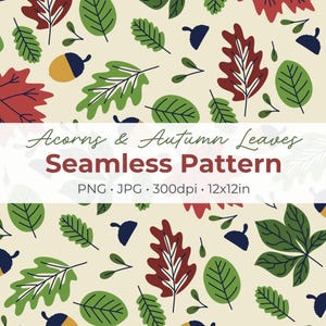 Peut inclure: Motif sans couture avec des feuilles d'automne et des glands dans des tons de vert, rouge et bleu marine sur fond crème. Le texte "Acorns & Autumn Leaves Seamless Pattern" est affiché. Le motif mesure 30.48 cm x 30.48 cm.