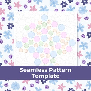 Può includere: Un modello di motivo senza cuciture con sfondo bianco, con un design ripetuto di cerchi dai colori pastello ed elementi floreali. I cerchi sono nelle tonalità di rosa, blu, verde e pesca. Il testo "Seamless Pattern Template" è visualizzato su uno striscione viola.