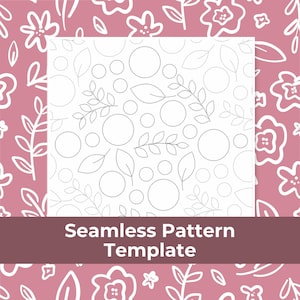 May include: A square seamless pattern template featuring a white background with a black dotted design of circles and leafy branches. The template is overlaid on a dusty rose background with a white outline floral pattern and the text Seamless Pattern Template.