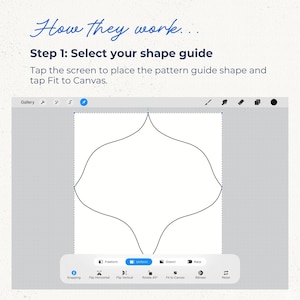K&ouml;nnte beinhalten: Eine digitale Benutzeroberfl&auml;che mit der Aufschrift How they work... Step 1: Select your shape guide. Tap the screen to place the pattern guide shape and tap Fit to Canvas. Eine schwarze Umrisslinie einer symmetrischen Form ist zentriert.