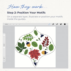 K&ouml;nnte beinhalten: Eine digitale Illustration auf einem Tablet-Bildschirm mit der Aufschrift How they work... Step 2: Position Your Motifs. Der Text weist an, Motive innerhalb der Hilfslinien zu platzieren. Eine gro&szlig;e, zwiebelf&ouml;rmige Kontur enth&auml;lt verschiedene gr&uuml;ne und rote Bl&auml;tter sowie gelbe Eicheln.