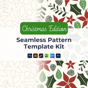 May include: A Christmas Edition seamless pattern template kit featuring a split design with a dotted outline version on the left and a colored version on the right. The pattern includes poinsettias, pinecones, and holly leaves in red and green.