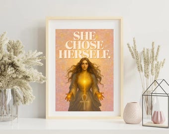 She Chose Herself Printable Wall Art, Divine Feminine Empowerment Poster, Self Love Quote Print, Digital Download Spiritual Decor