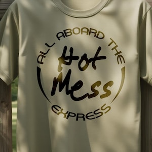Allen aan boord van de Hot Mess Express Svg, Mom Life SVG, Hot Mess SVG, Funny Mom SVG, Moederdag png, Mom Shirt Design