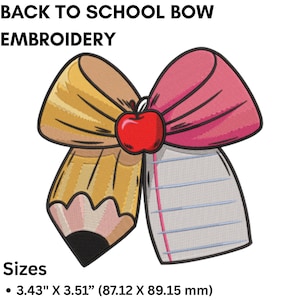 Peut inclure: Motif brodé d'un nœud avec un crayon et un cahier. Le nœud est jaune et rose, avec une pomme rouge au centre. Le texte "BACK TO SCHOOL BOW EMBROIDERY" est en haut. Le motif mesure 8,71 cm x 8,92 cm.