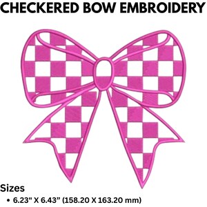 May include: Pink checkered bow embroidery design, 6.23 inches by 6.43 inches, or 158.20 millimeters by 163.20 millimeters.