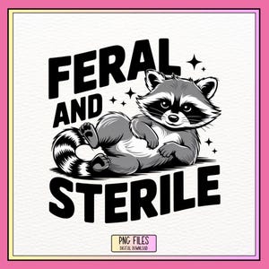 Unglaublich witzig Post-Hysterektomie, wildes und steriles Waschbär Shirt, lustige OP Genesung, lustiges Meme T-Shirt