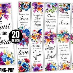 May include: A collection of 20 floral design bookmarks with inspirational quotes. Each bookmark features colorful watercolor flowers and a different Bible verse. The text includes phrases like "Trust in the Lord" and "Be strong and courageous."