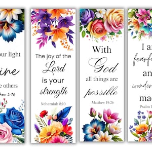 May include: Set of four floral bookmarks with inspirational quotes. Each bookmark features a different watercolor floral arrangement in vibrant colors, including pink, blue, and yellow. The bookmarks have text from the Bible, such as "Let your light shine" and "I am fearfully and wonderfully made."